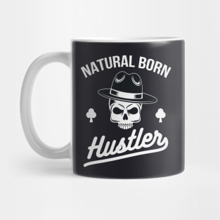 Natural Born Hustler Gangster Mug